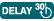 Delay